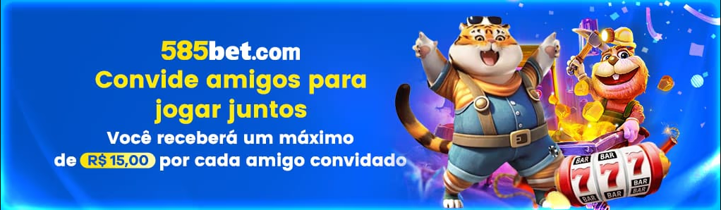 585bet Indique amigos para receber um bônus